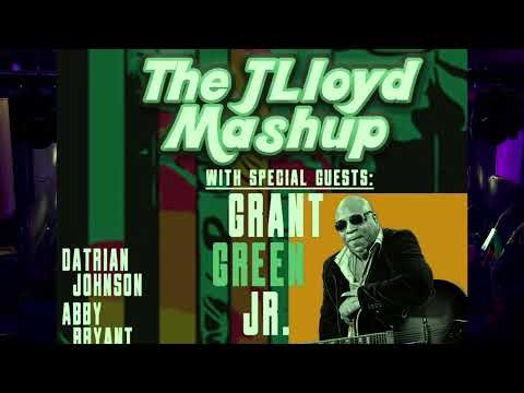 JLloyd Mashup - Featuring Grant Green Jr. LIVE @ Salvage Station 12-8-2022