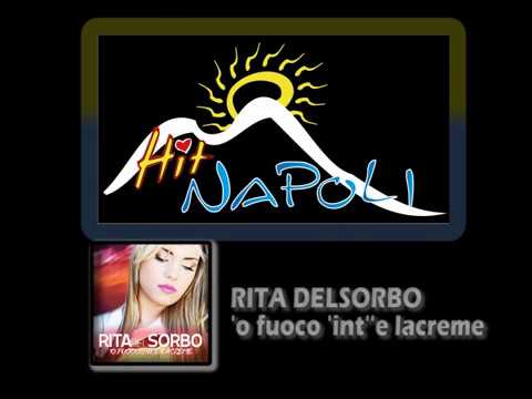 RITA DEL SORBO - 'O fuoco 'int'e lacreme - (V.Lucarelli-D.Russo)