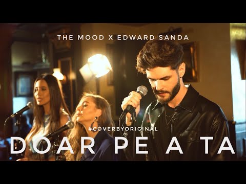 Trupa The Mood x Edward Sanda - Doar pe a ta | #CoverByOriginal