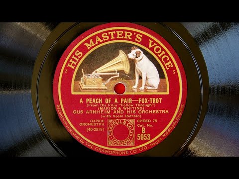 Gus Arnheim and His Orchestra - A Peach of a Pair (1930)