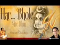 Har Bhole Shiv Dhun By Hemant Chauhan [Full ...