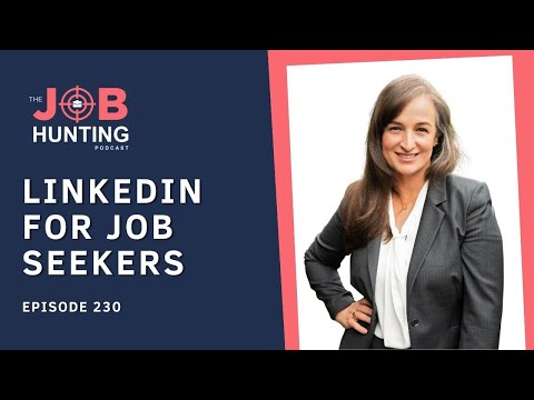 LinkedIn For Job Seekers (Ep 230)