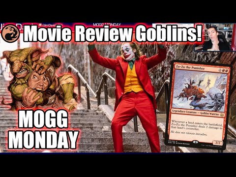 Mogg Monday: Episode 18 - A Modern Day Goblin Movie Philosophizer (Modern)