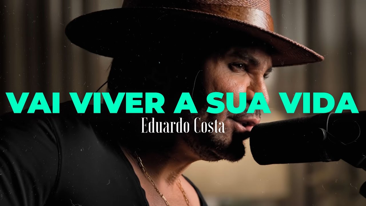 VAI VIVER A SUA VIDA | Eduardo Costa (DVD #40Tena)