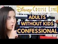 7 Secrets You Should Know About Going On A Disney Cruise As An Adult Without Kids I Confessional