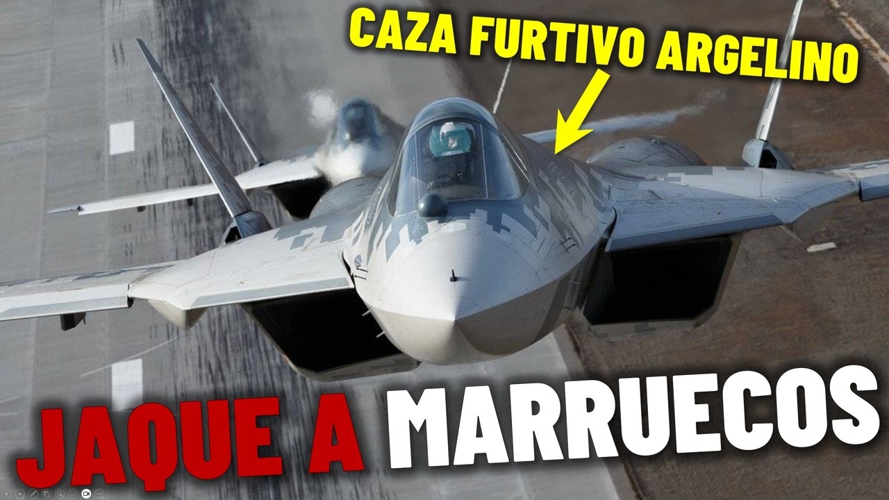 ✈️Argelia y sus Su-57 ROMPEN el equilibrio con Marruecos (Y con España)