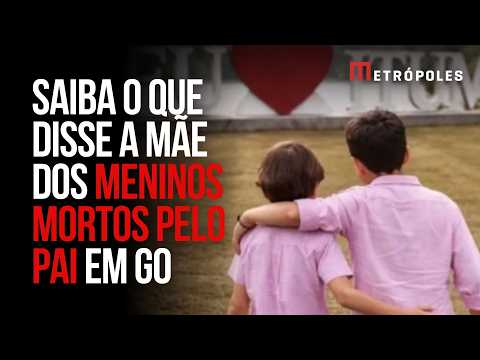 Mãe de meninos mortos pelo pai em Goiás fala pela 1ª vez após tragédia