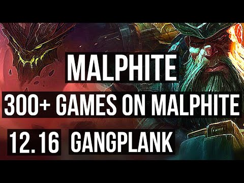 MALPHITE vs GANGPLANK (TOP) | 4/1/6, 300+ games, Rank 12 Malph | TR Master | 12.16