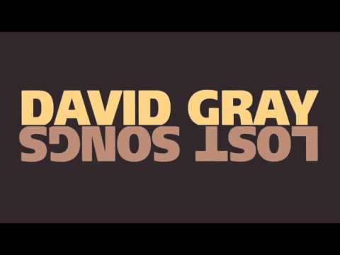 David Gray - "A Clean Pair Of Eyes"