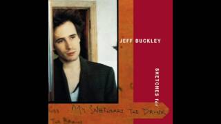 Jeff Buckley -  Gunshot Glitter