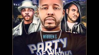 Warren G - Party We Will Throw Now (ft. The Game & Nate Dogg)