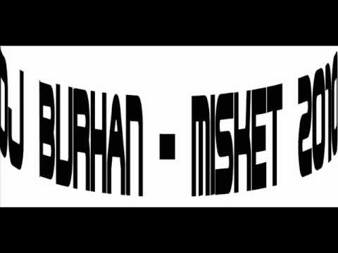 djburhan 2010 misket