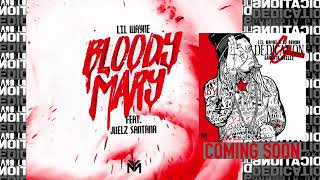 Lil Wayne & Juelz Santana - Bloody Mary [#D6 Reloaded] (Official Audio)