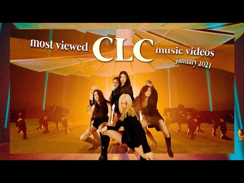 CLC: TOP 10 MOST VIEWED MUSIC VIDEOS (JANUARY 2021) ♥