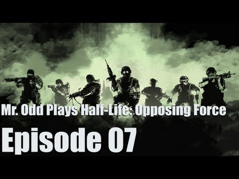 Mr. Odd Plays Half-Life: Opposing Force - Episode 07 - STRAFING!