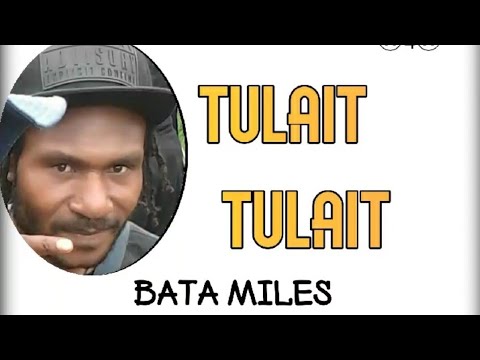 07. Bata Miles - Tulait Tulait [Vol.1](2020)