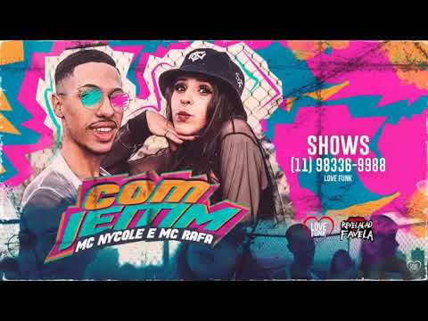 MC Rafha e MC Nycole - Com Jeitim (Áudio Oficial) DJ Chavoso