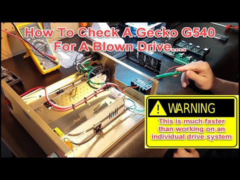 How To Check A Gecko G540 For A Blown Drive....