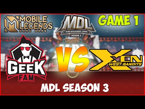 GEEK FAM JR VS XCN WEST BANDITS GAME 1 - MDL SEASON 3
