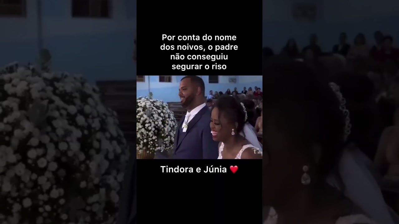 padre nao resiste no casamento com o nome dos noivos e nao para de rir😂😂curti comenta e compartilhar