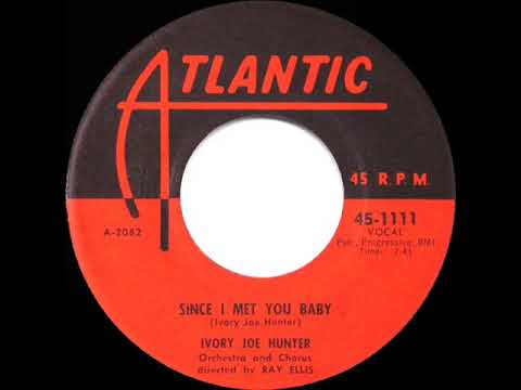 1956 HITS ARCHIVE: Since I Met You Baby - Ivory Joe Hunter