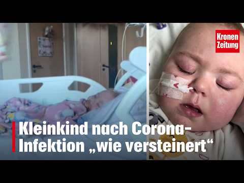 Toddler "frozen" after COVID-19 infection | krone.tv NEWS