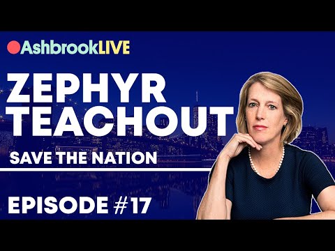 AshbrookLIVE #17 - Zephyr Teachout