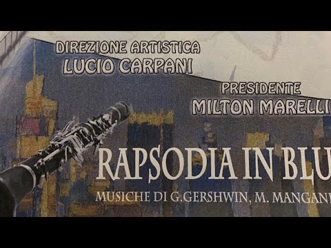 Rapsodia in Blu - G. Gershwin ,   Mirandola ,    Fil. G.Diazzi ,    Fabrizio Meloni , Lucio Carpani
