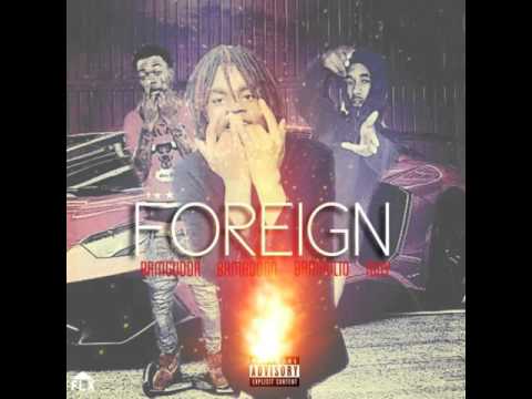 Brmadonn Ft Brmgudda Ft Brmhulio - Foreign