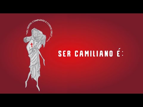 O que é ser camiliano?