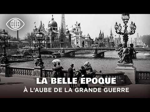 Belle Époque: Europe unaware of the dangers of war before the storm of the First World War