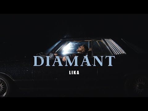 LIKA - Diamant (Official Video)