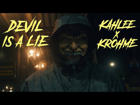 Kahlee & Krohme - Devil is a Lie (Official Video)