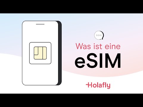 Was ist eine eSIM und wie bekommt man sie? - Holafly
