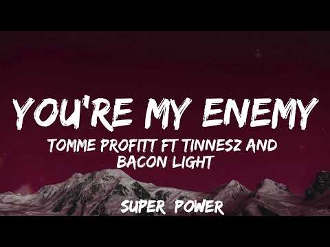 Tommee Profitt,Beacon Light & Sam Tinnesz -  You're my Enemy (Lyrics) #music