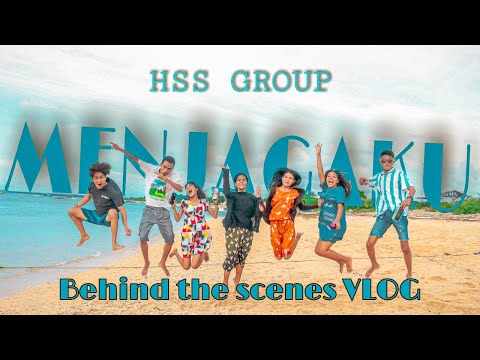 HSS Gr - Menjagaku (BTS VLOG)