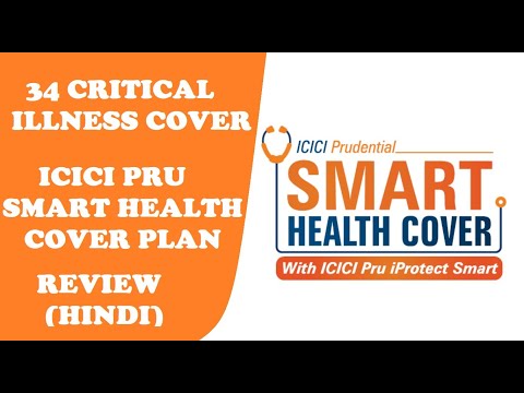 ICICI Prudential Smart Health Cover Plan Review In Hindi || 34 Critical Illness Protection