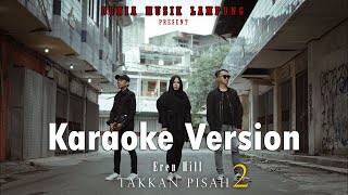 Download lagu EREN - TAKKAN PISAH 2 ( KARAOKE VIDEO) mp3 Download lagu EREN - TAKKAN PISAH 2 ( KARAOKE VIDEO) mp3