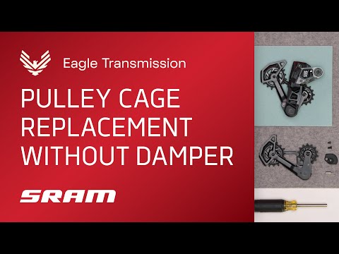 SRAM Eagle Transmission Pulley Cage Replacement