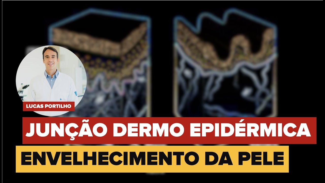 JUNÇÃO DERMO EPIDÉRMICA: APRENDA SOBRE ESSA IMPORTANTE CAMADA DA PELE