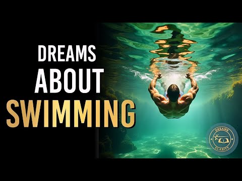 Dreams About SWIMMING - Biblical & Spiritual Meaning of Swimming In Dreams
