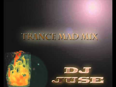 Dj Juse   Trance Mad Mix