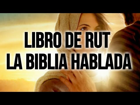 LA BIBLIA HABLADA - RUT