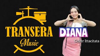 Download lagu Diana   Itta Citata  (Cover)  Transera Band mp3