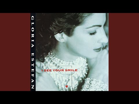 I See Your Smile - Gloria Estefan