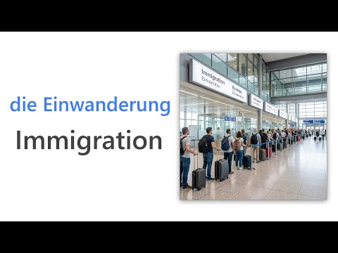 50 German Words for Immigration | A2 German Vocabulary | Wortschatz Einwanderung