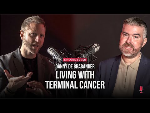 Living with Terminal Cancer | Danny De Brabander | S11E7