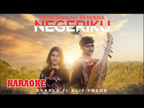 Berkibarlah Bendera Negeriku - Gombloh | Syarla ft. Alif Fakod (Sape' Cover) || Karaoke