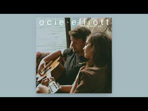 Ocie Elliott - Thinking About You (Official Audio)