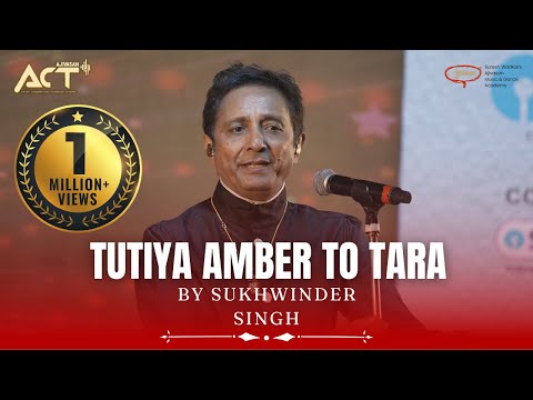 Tutiya Amber To Tara | Sukhwinder Singh | Live performance | ACT 2023 | Ajivasan Music Academy
